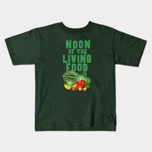 noon of the living food Kids T-Shirt